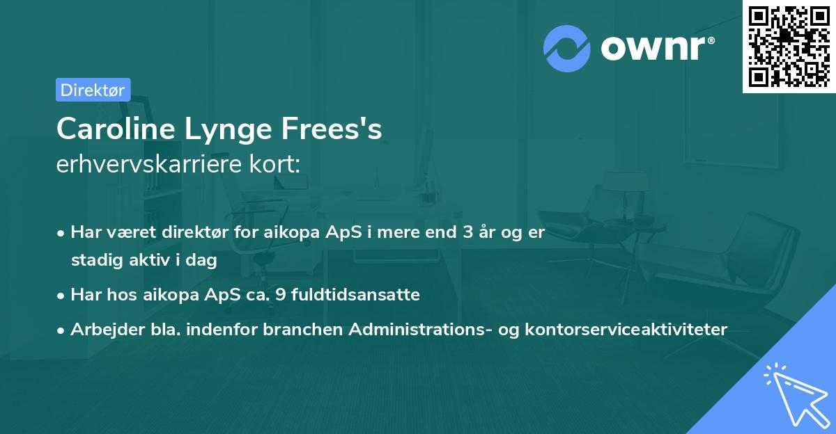 Caroline Lynge Frees's erhvervskarriere kort