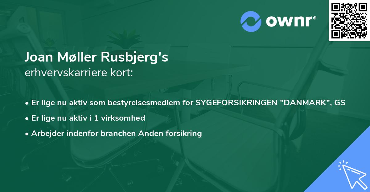 Joan Møller Rusbjerg's erhvervskarriere kort