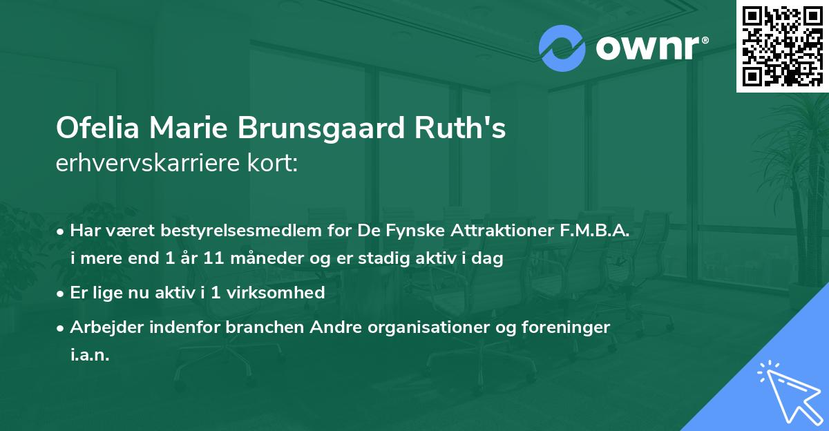 Ofelia Marie Brunsgaard Ruth's erhvervskarriere kort