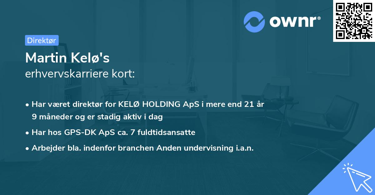 Martin Kelø's erhvervskarriere kort