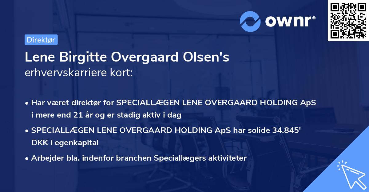 Lene Birgitte Overgaard Olsen's erhvervskarriere kort