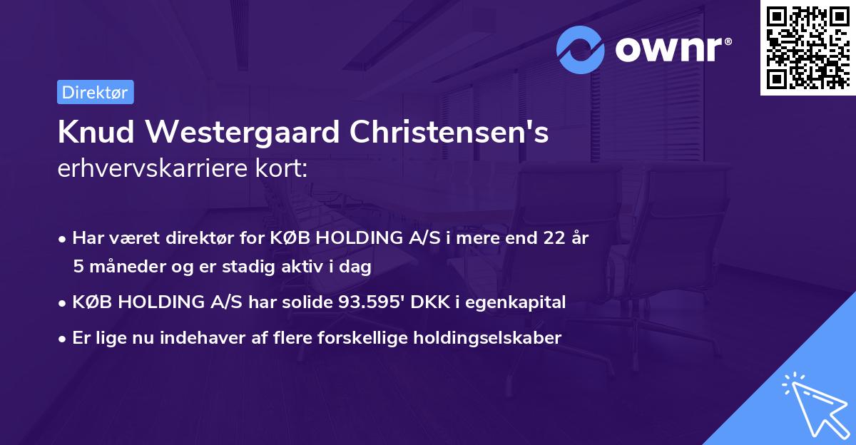Knud Westergaard Christensen's erhvervskarriere kort