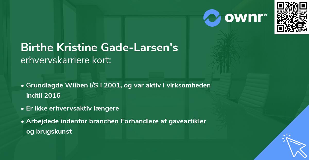 Birthe Kristine Gade-Larsen's erhvervskarriere kort