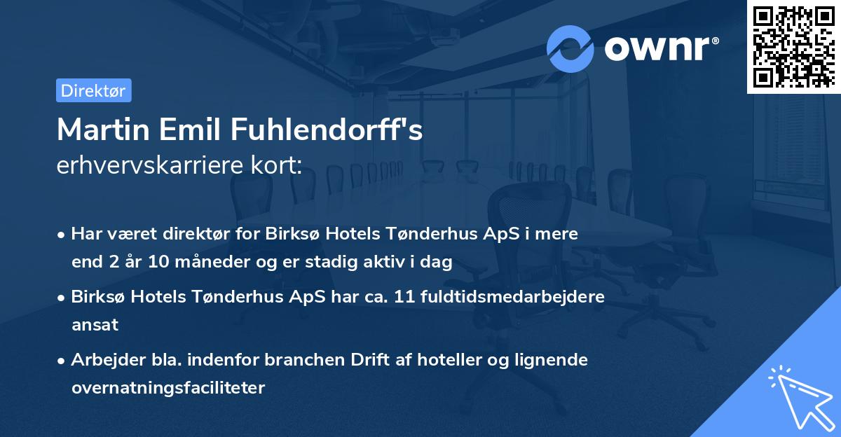 Martin Emil Fuhlendorff's erhvervskarriere kort
