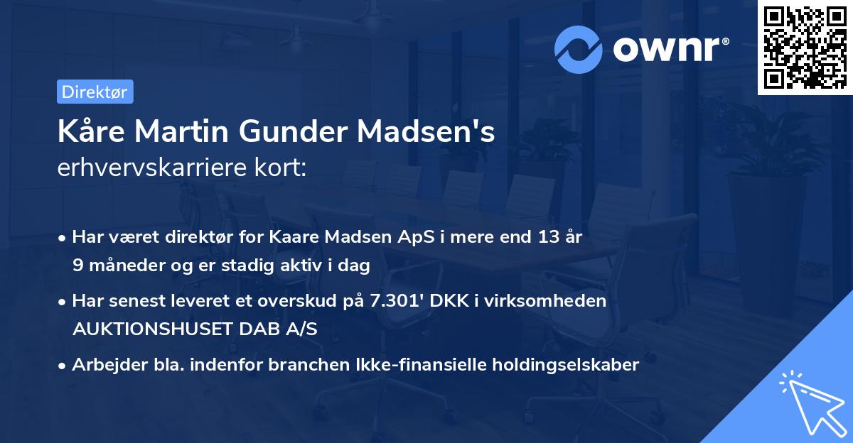 Kåre Martin Gunder Madsen's erhvervskarriere kort