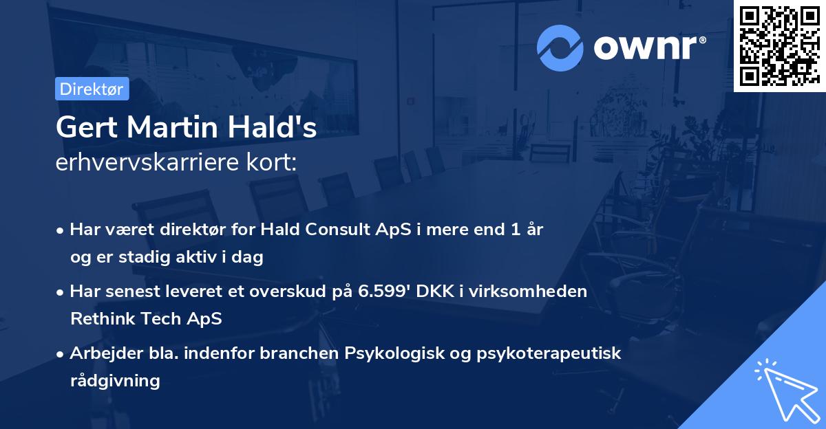 Gert Martin Hald's erhvervskarriere kort