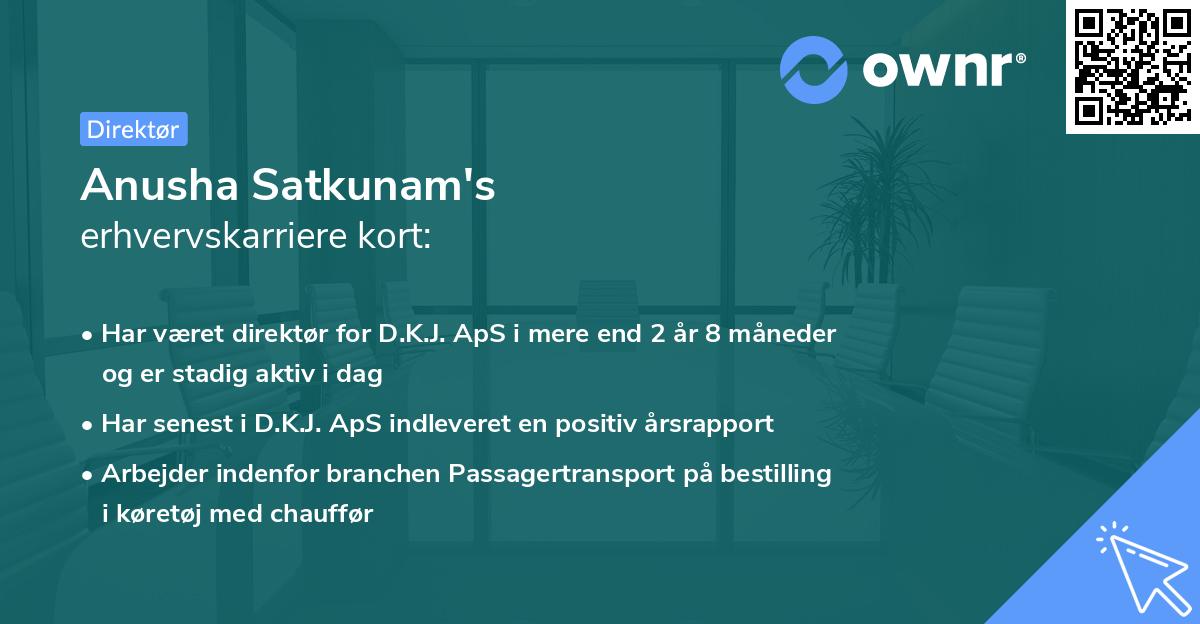Anusha Satkunam's erhvervskarriere kort