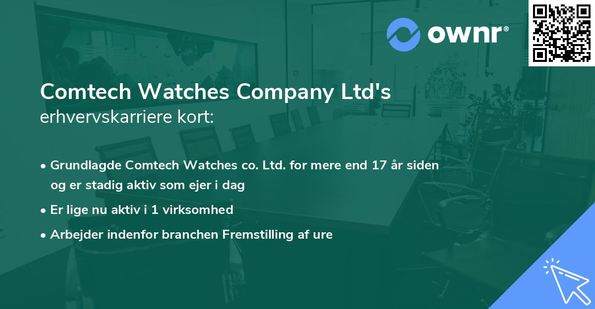 Comtech Watches Company Ltd's erhvervskarriere kort