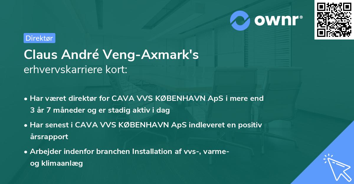 Claus André Veng-Axmark's erhvervskarriere kort