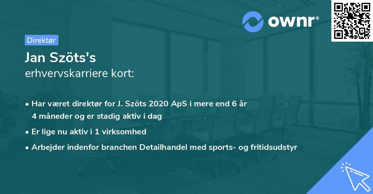 Jan Szöts's erhvervskarriere kort