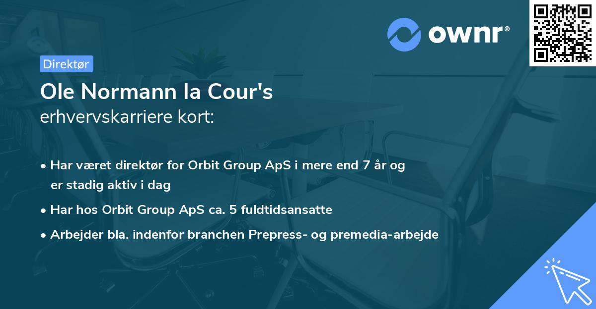 Ole Normann la Cour's erhvervskarriere kort