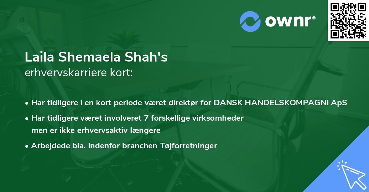 Laila Shemaela Shah's erhvervskarriere kort