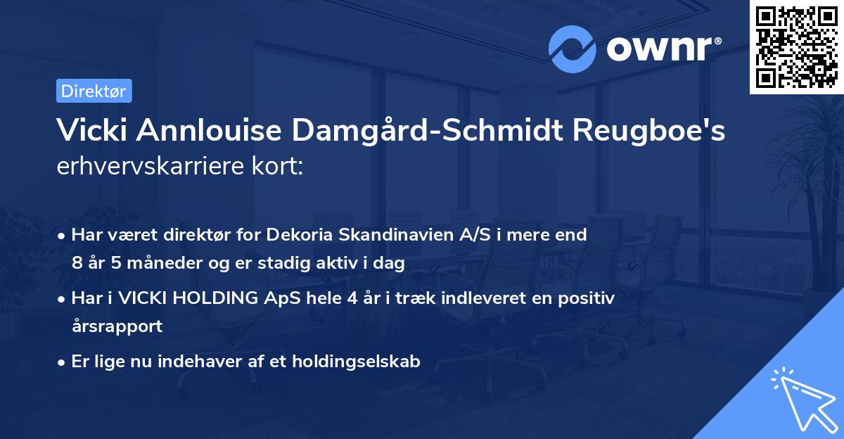 Vicki Annlouise Damgård-Schmidt Reugboe's erhvervskarriere kort