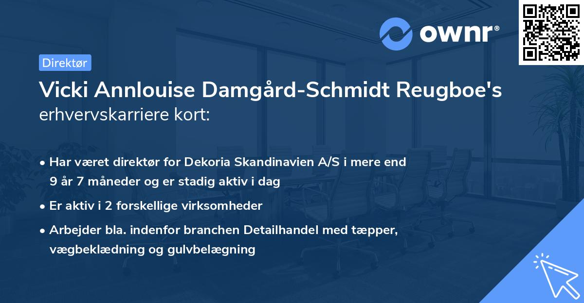 Vicki Annlouise Damgård-Schmidt Reugboe's erhvervskarriere kort