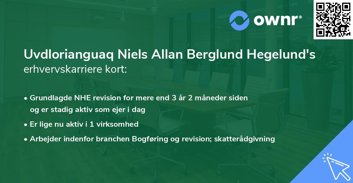 Uvdlorianguaq Niels Allan Berglund Hegelund's erhvervskarriere kort