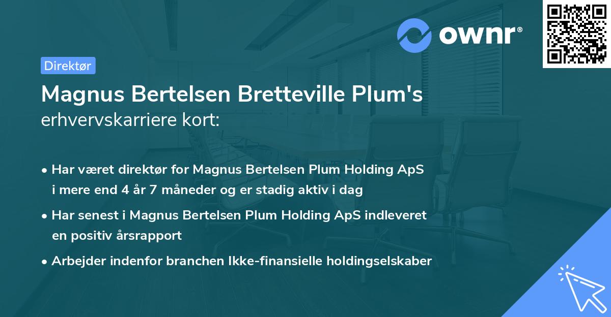 Magnus Bertelsen Bretteville Plum's erhvervskarriere kort