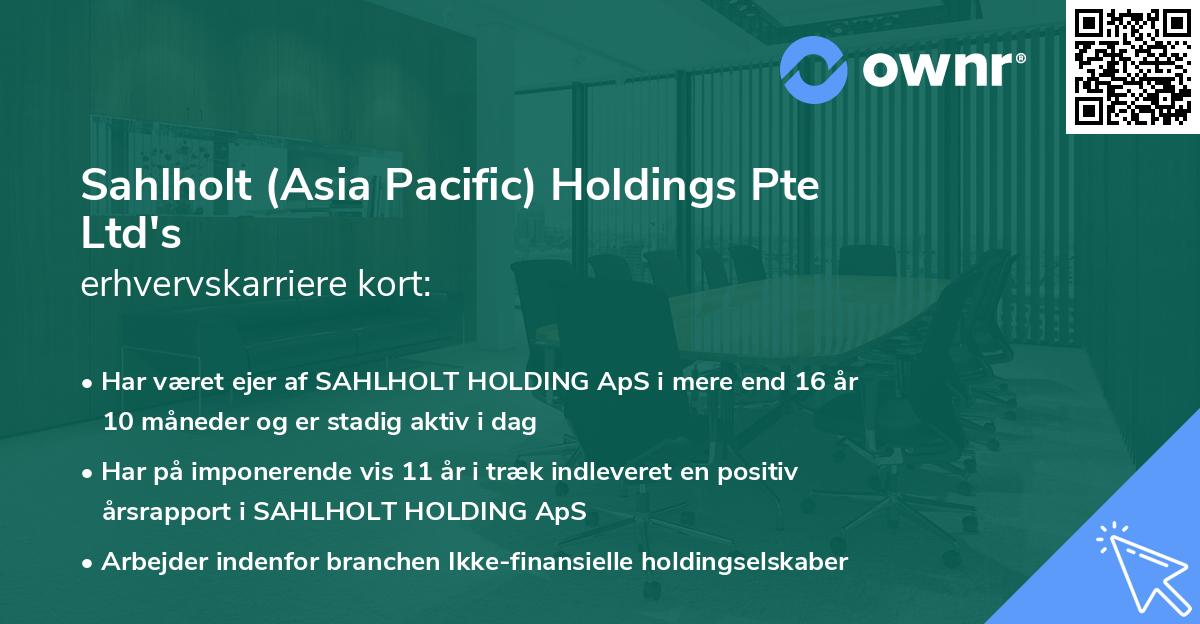Sahlholt (Asia Pacific) Holdings Pte Ltd's erhvervskarriere kort