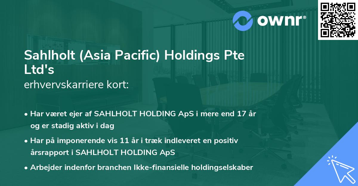 Sahlholt (Asia Pacific) Holdings Pte Ltd's erhvervskarriere kort