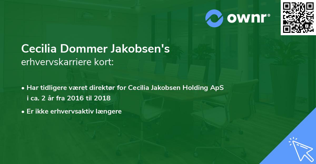Cecilia Dommer Jakobsen's erhvervskarriere kort