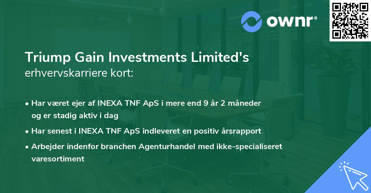 Triump Gain Investments Limited's erhvervskarriere kort
