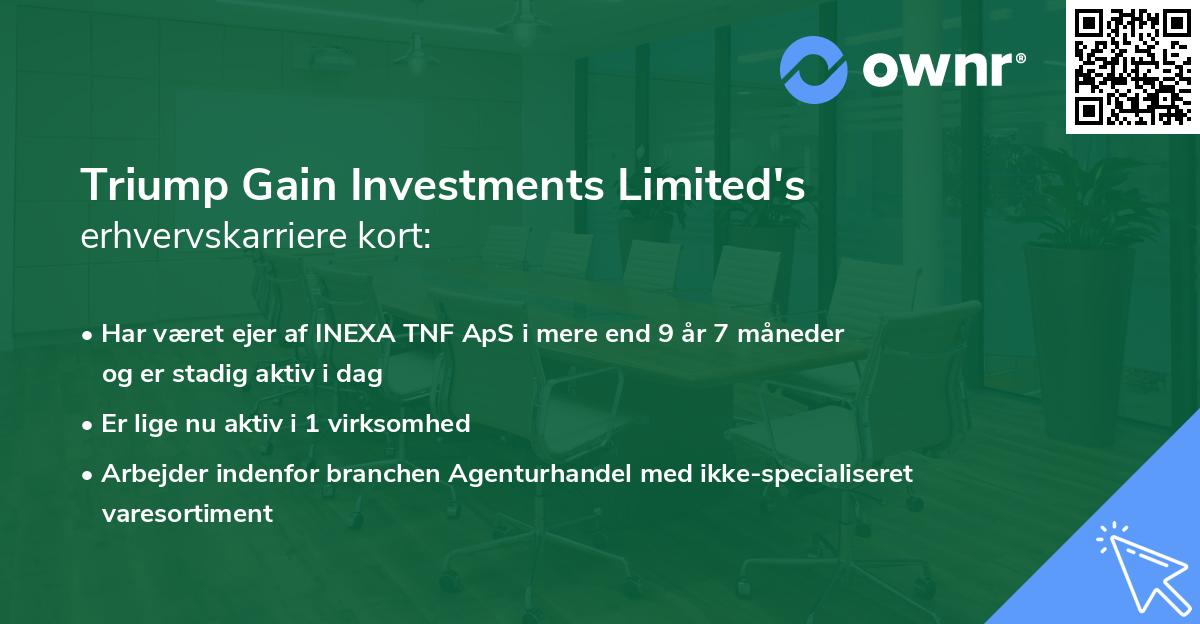Triump Gain Investments Limited's erhvervskarriere kort