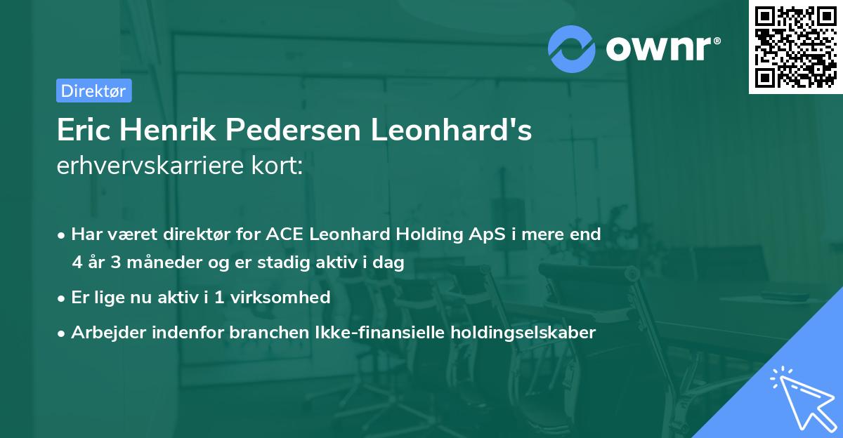 Eric Henrik Pedersen Leonhard's erhvervskarriere kort