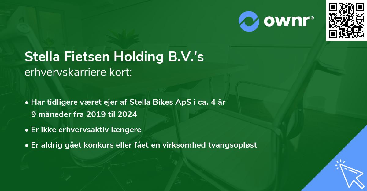 Stella Fietsen Holding B.V.'s erhvervskarriere kort