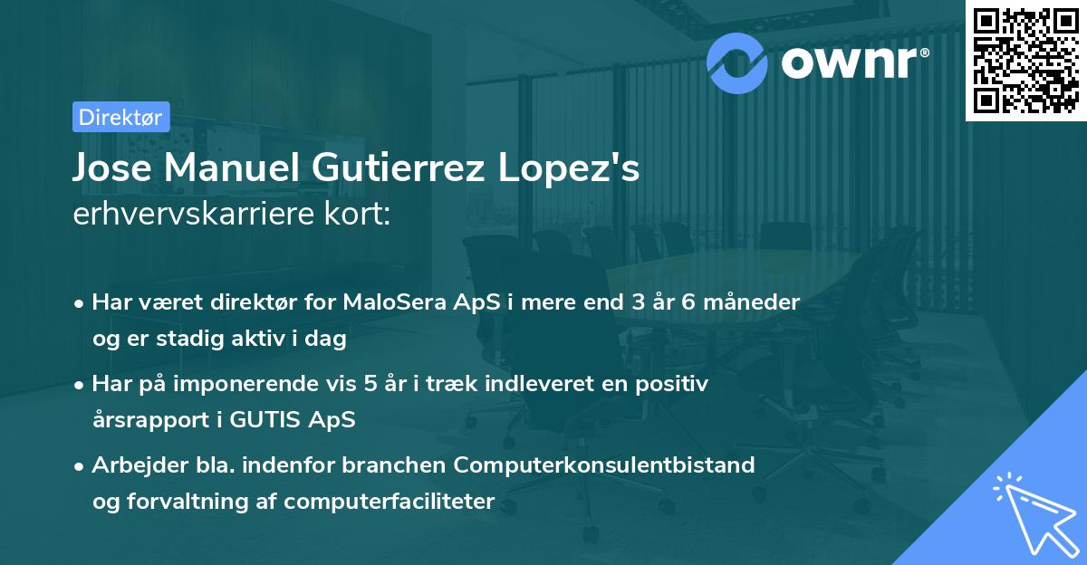 Jose Manuel Gutierrez Lopez's erhvervskarriere kort