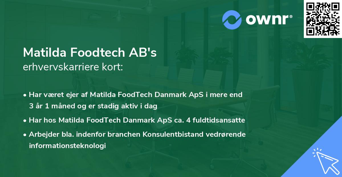 Matilda Foodtech AB's erhvervskarriere kort