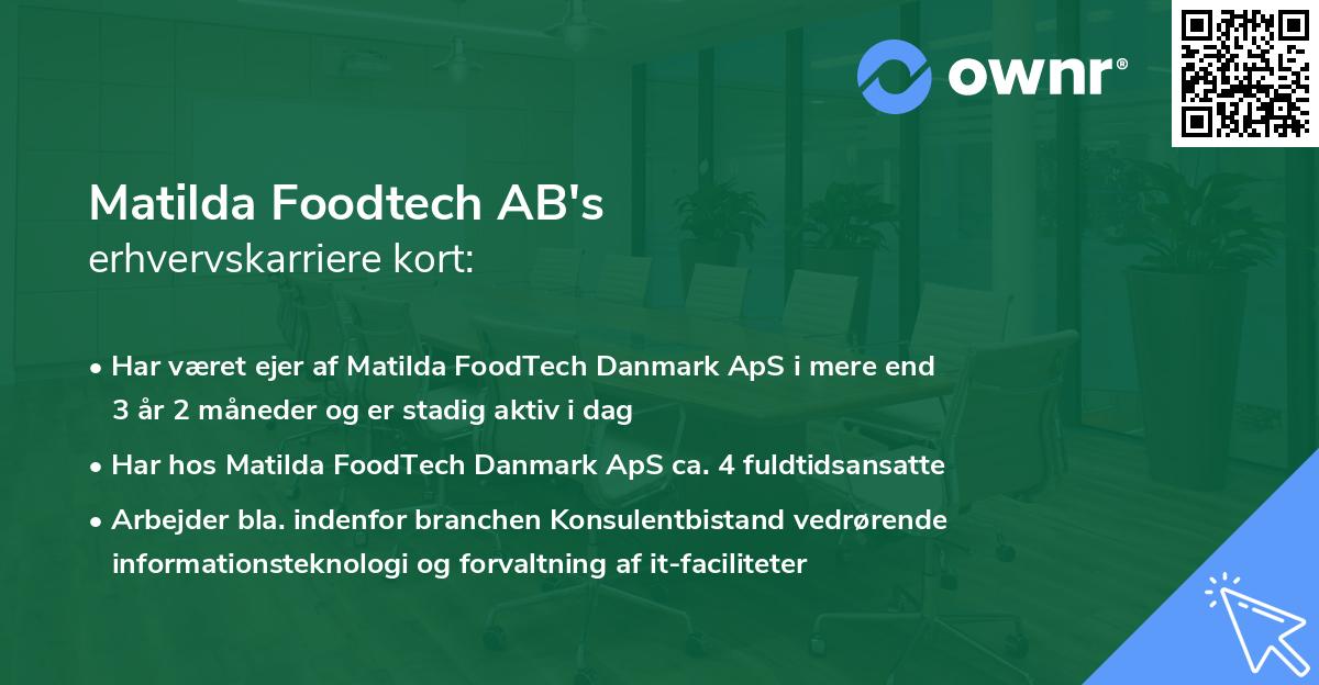 Matilda Foodtech AB's erhvervskarriere kort