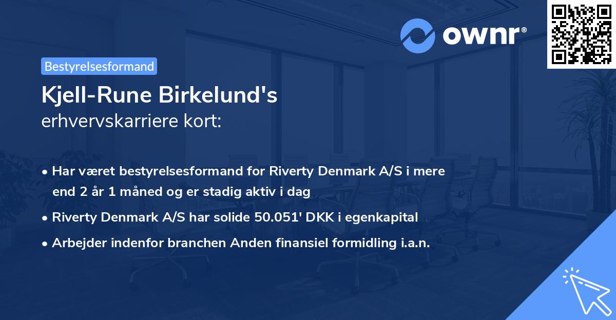 Kjell-Rune Birkelund's erhvervskarriere kort