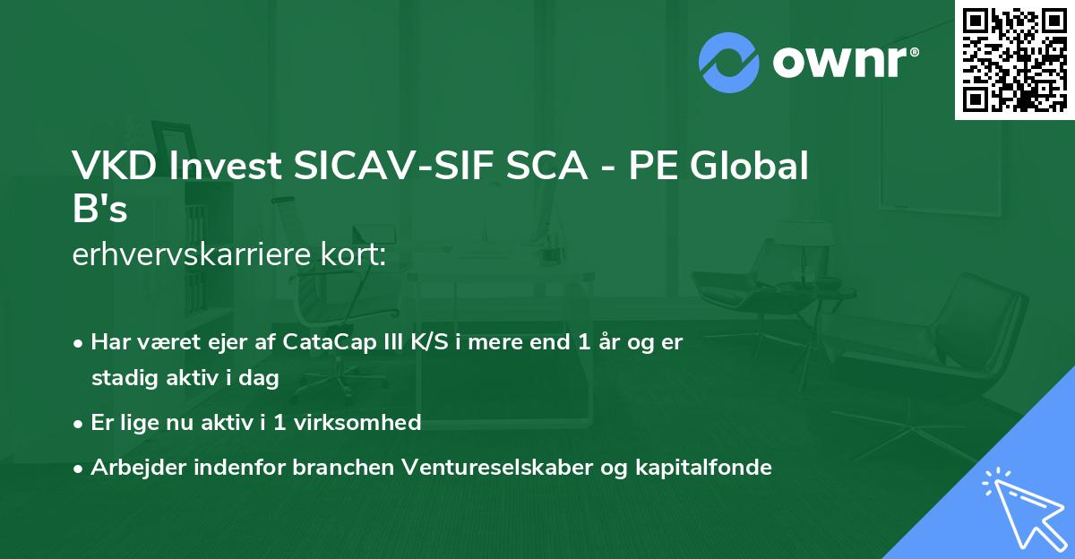 VKD Invest SICAV-SIF SCA - PE Global B's erhvervskarriere kort