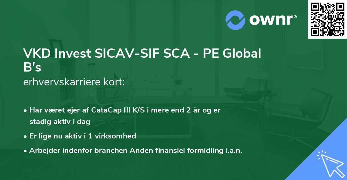 VKD Invest SICAV-SIF SCA - PE Global B's erhvervskarriere kort