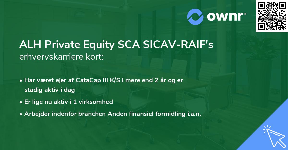 ALH Private Equity SCA SICAV-RAIF's erhvervskarriere kort