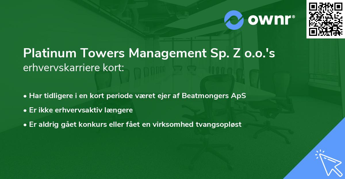 Platinum Towers Management Sp. Z o.o.'s erhvervskarriere kort
