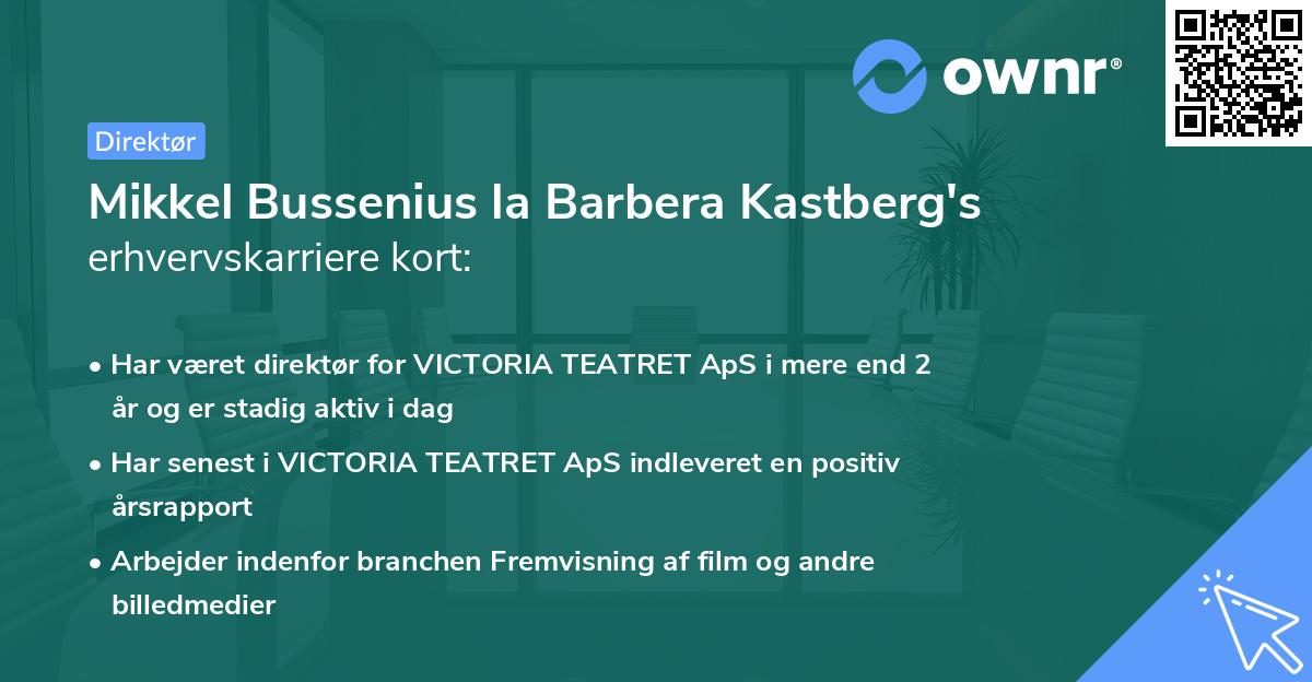 Mikkel Bussenius la Barbera Kastberg's erhvervskarriere kort