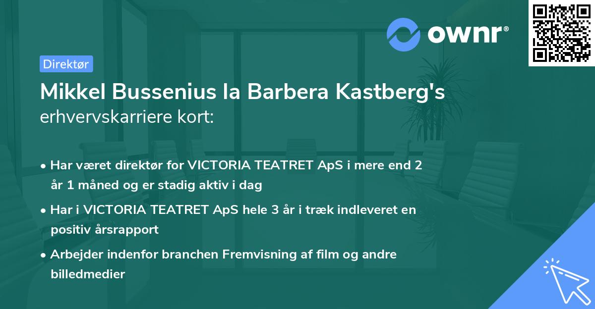 Mikkel Bussenius la Barbera Kastberg's erhvervskarriere kort