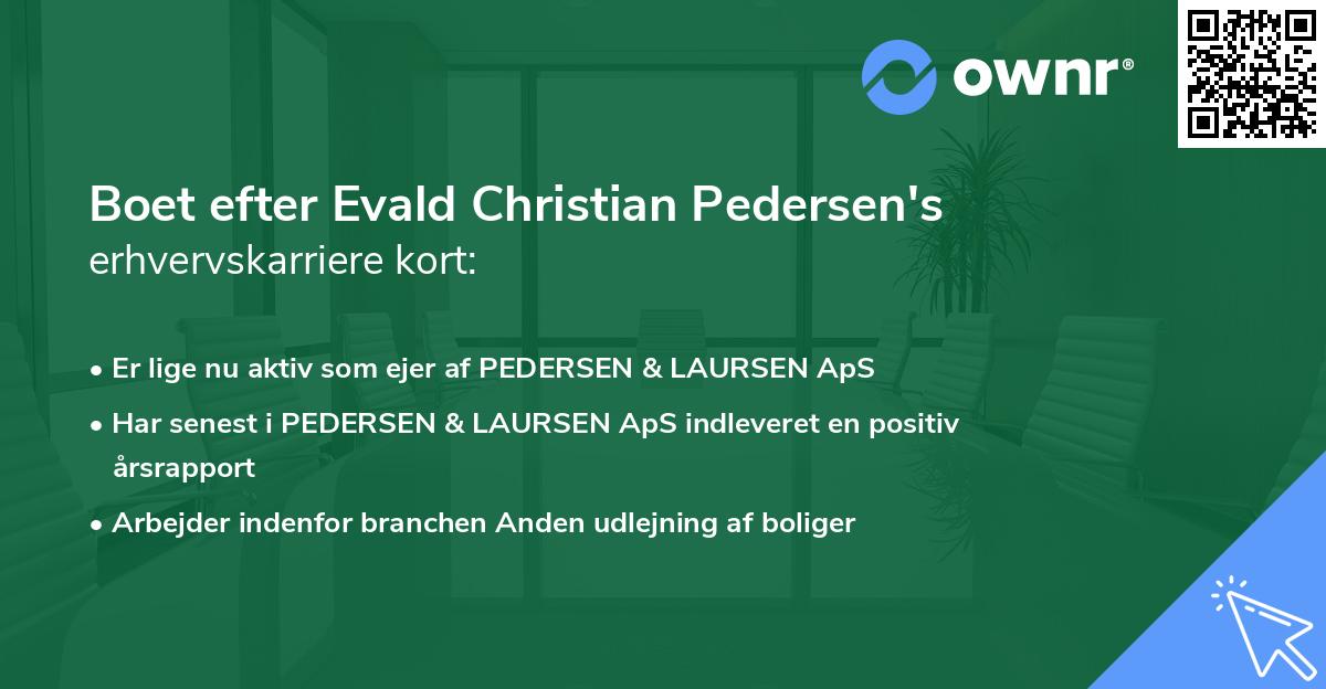 Boet efter Evald Christian Pedersen's erhvervskarriere kort