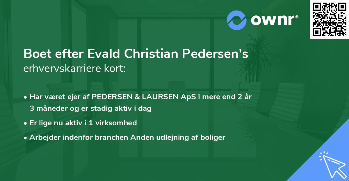 Boet efter Evald Christian Pedersen's erhvervskarriere kort