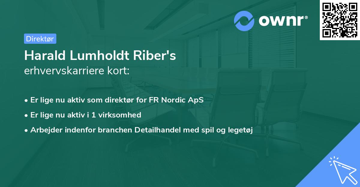 Harald Lumholdt Riber's erhvervskarriere kort