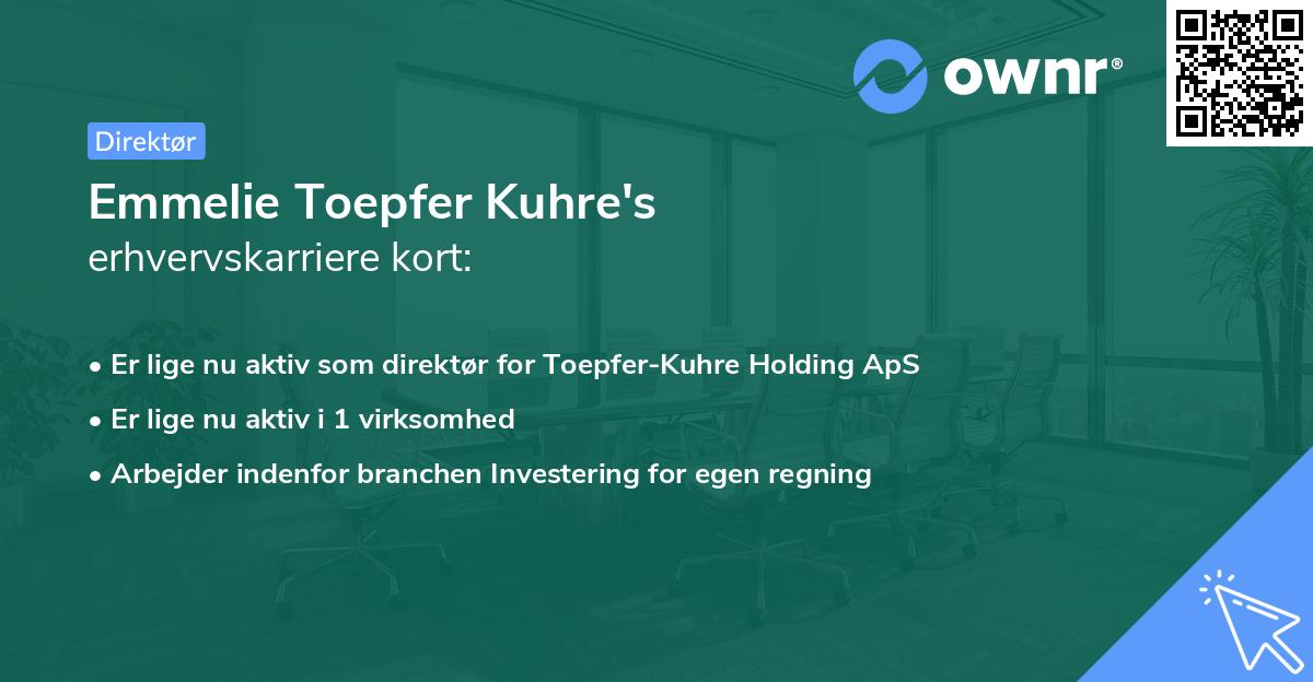 Emmelie Toepfer Kuhre's erhvervskarriere kort
