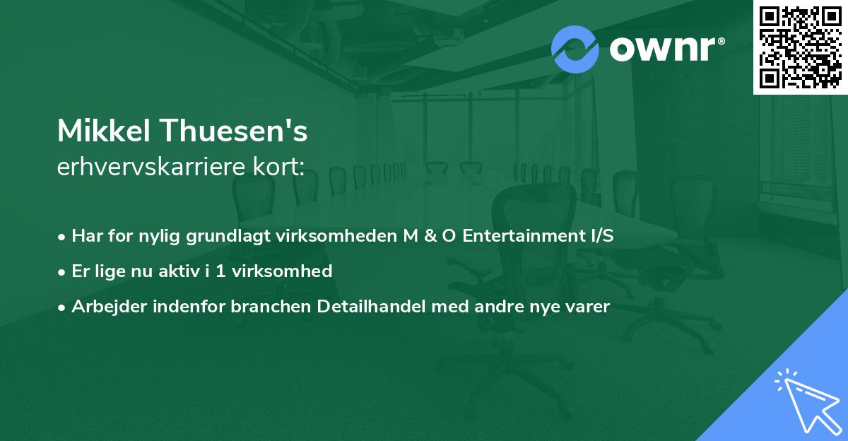 Mikkel Thuesen's erhvervskarriere kort