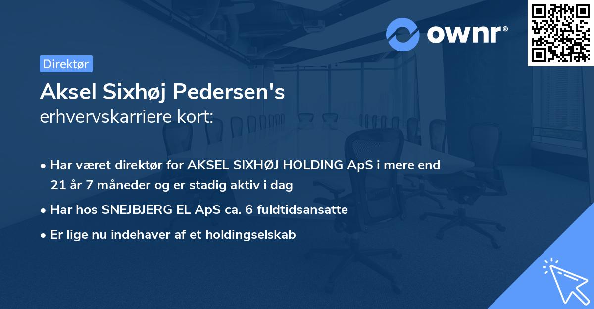 Aksel Sixhøj Pedersen's erhvervskarriere kort