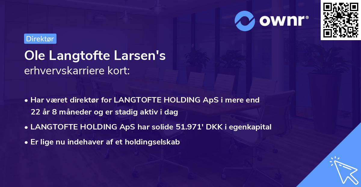 Ole Langtofte Larsen's erhvervskarriere kort