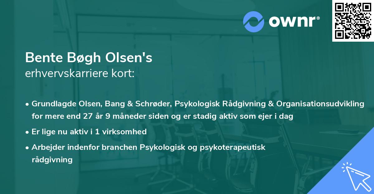 Bente Bøgh Olsen's erhvervskarriere kort