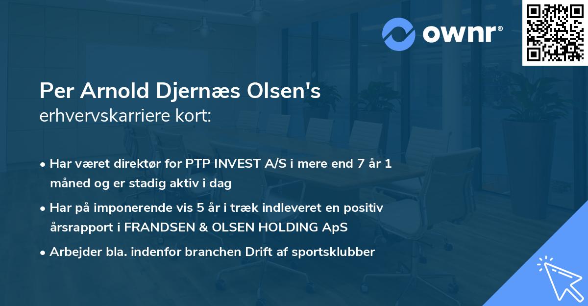 Per Arnold Djernæs Olsen's erhvervskarriere kort