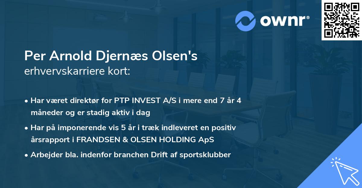 Per Arnold Djernæs Olsen's erhvervskarriere kort