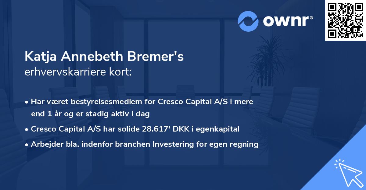 Katja Annebeth Bremer's erhvervskarriere kort