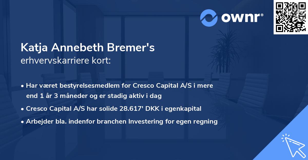 Katja Annebeth Bremer's erhvervskarriere kort