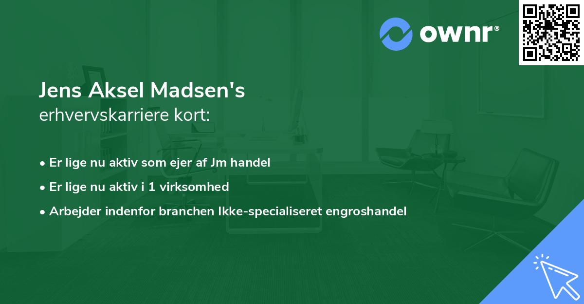 Jens Aksel Madsen's erhvervskarriere kort
